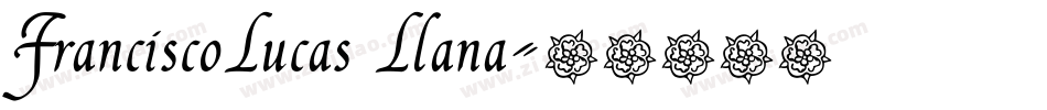 FranciscoLucas Llana字体转换